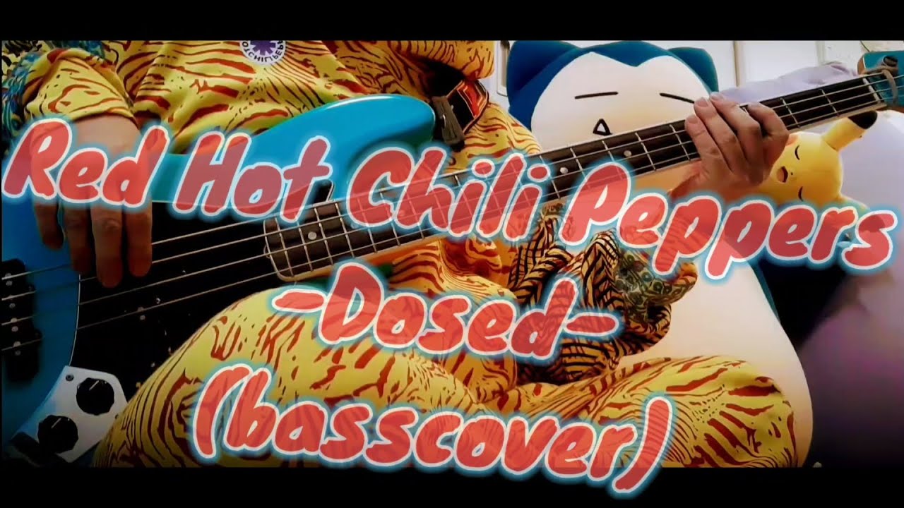 Red Hot Chili Peppers Dosed(bass cover) YouTube