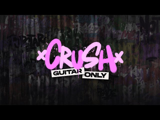 CRUSH - BENNYKAAY (GUITAR ONLY VERSION) class=