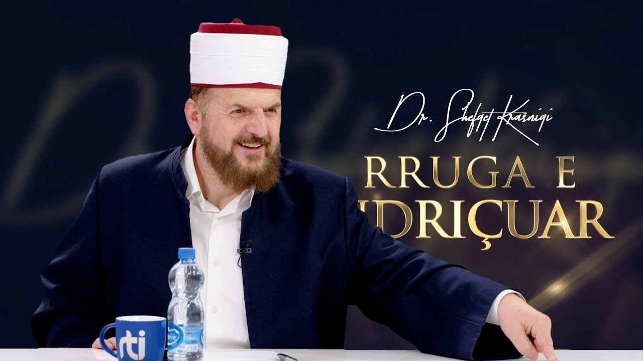 Rruga e ndriçuar [ 14 Mars 2024 ] - Dr. Shefqet Krasniqi - YouTube