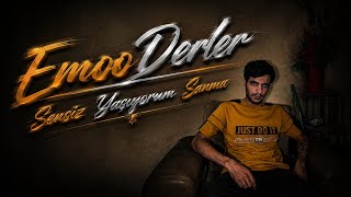 Emooderler - Sensiz Yaşıyorum 2026