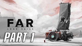 FAR: Lone Sails(#1) начинаем наше маленькое приключение