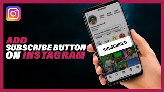 How To Add A Subscribe Button On Instagram - Quick & Easy