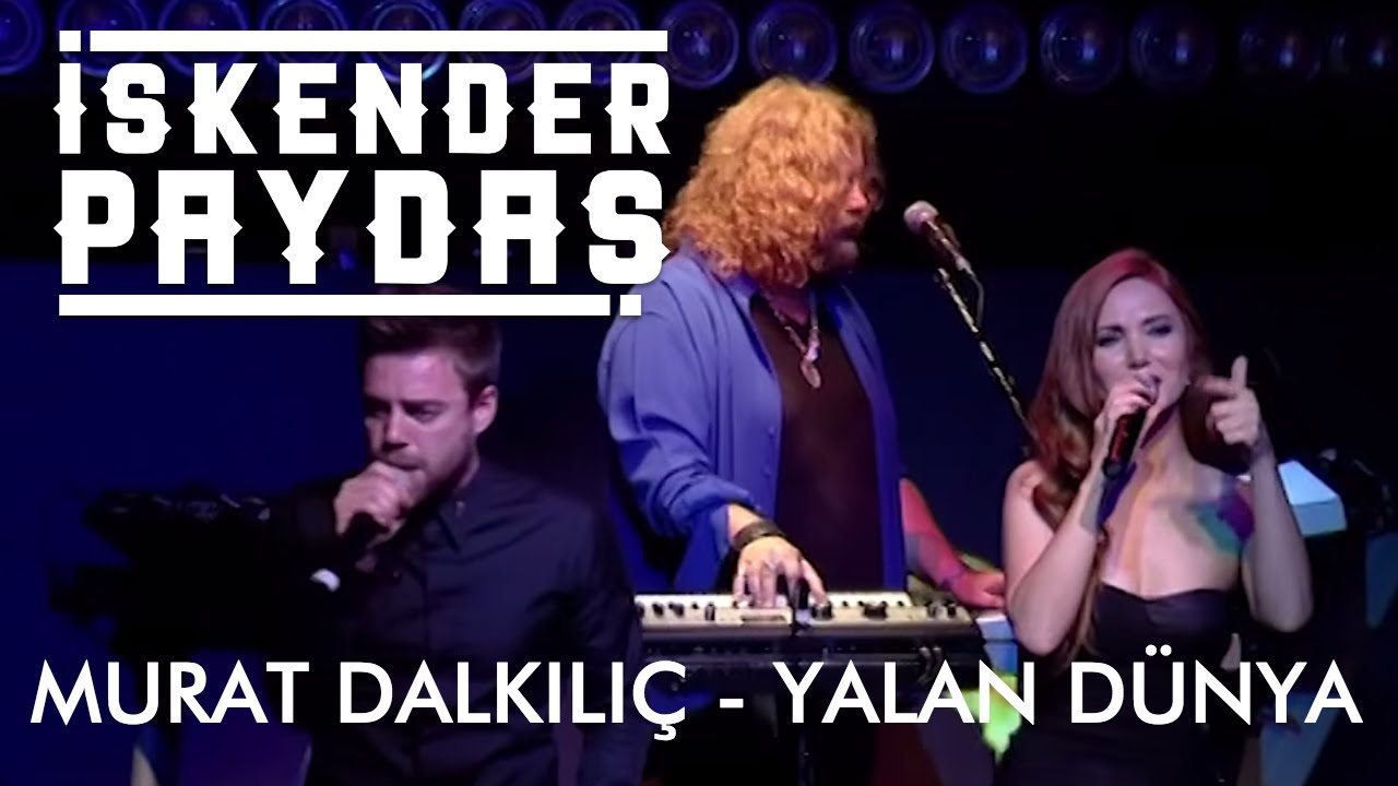 Murat Dalkılıç ft. İskender Paydaş - Yalan Dünya