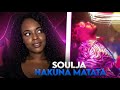 Soulja Hakuna Matata Prod Mshakil FIRST TIME LISTEN REACTION 