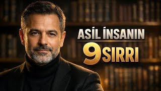 Asil İnsanların 9 Özelliği! - Sende Var mı?