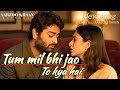 Tum Mil Bhi Jao To Kya Hai | Heart Touching Sad Song | Aarzoo Khaan | Emotional Broken Heart Song