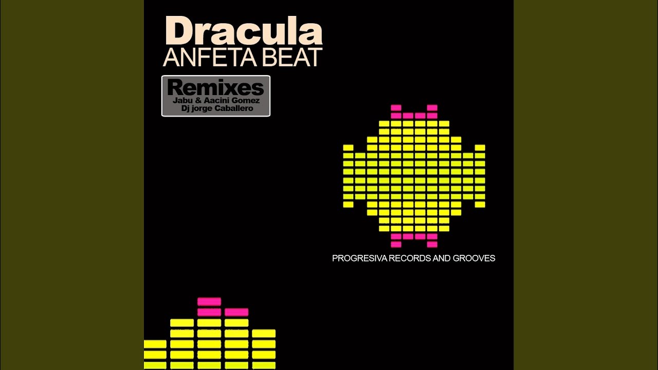 Watch Dracula (Jorge Caballero Remix) on YouTube Watch Dracula (Jorge Caballero Remix) on YouTube