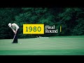 Ref:ogM9n7Pbc30 1980 masters tournament final round broadcast