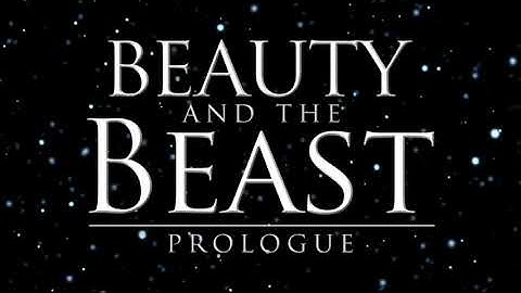 Beauty and the beast prologue 1 hour