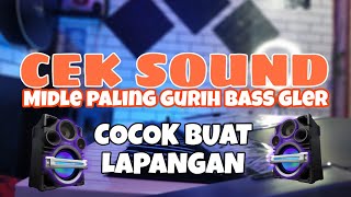 CEK SOUND BASS GLER MIDDLE GURIH - COCOK BUAT SOUND LAPANGAN