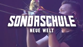 SONDASCHULE - Neue Welt (Akustisch &amp; Live 10/25)