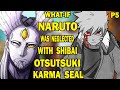 What if naruto was neglected with shibai otsutsuki karma seal part 5