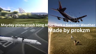 Mayday plane crash song After Dark x Sweater Weather