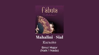 Mahalini - Sial Karaoke B♭ Major (Naik 1 Nada)