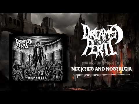Dreams In Peril Neckties And Nostalgia Youtube