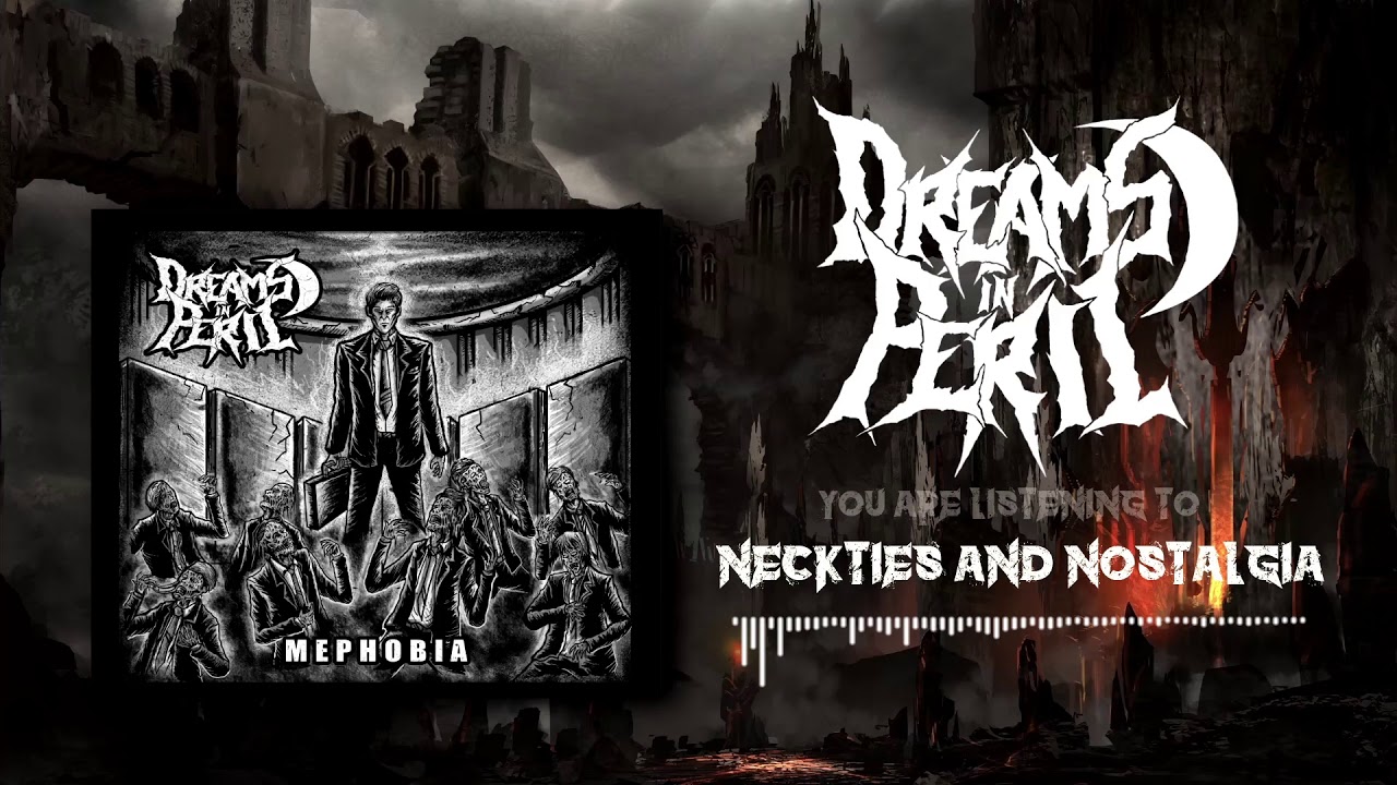 Dreams In Peril Neckties And Nostalgia Youtube