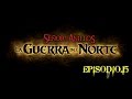ESDLA La Batalla en el Norte. Se reproducen como cucarachas EP.15