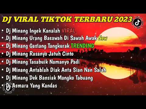 DJ VIRAL TIKTOK TERBARU 2023 FULL ALBUM - DJ MINANG INGEK KANALAH FULL BASS