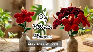 "Super Easy Pipe Cleaner Hibiscus Flower: Beginner Friendly DIY Tutorial."