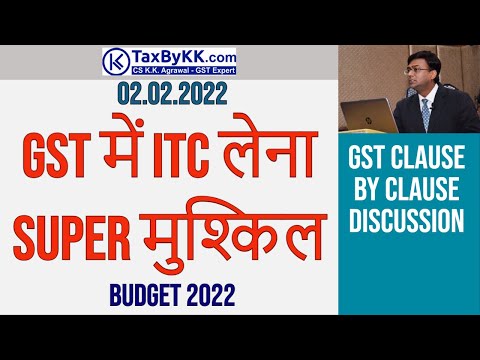 GST amendments | gst webinar | budget 2022 | Henceforth no gst itc available? | Finance Bill 2022