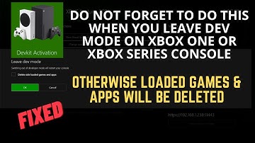 Do not forget to do this when you leave dev mode on xbox one / xbox series console