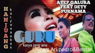 HANJUANG&GURU atep galura feat dety full moon - sunda nese - west java - music -indonesian