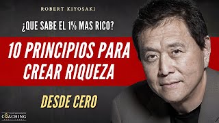 10 LECCIONES para CREAR RIQUEZA DESDE CERO según Robert Kiyosaki - Padre Rico Padre Pobre