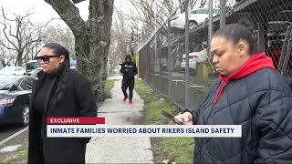 Family members of Rikers Island inmates express safety concerns following stabbing at jail