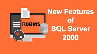 New Features of SQL Server 2000 | SQL Server | betaQsolutions