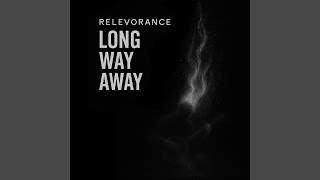 Long Way Away