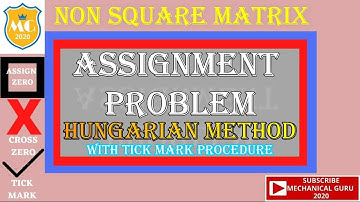 NON SQUARE MATRIX| ASSIGNMENT PROBLEM|HUNGARAIN METHOD|OR