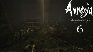 The Vaccine | Amnesia: The Dark Descent Remastered #6 | Playthrough | No Commentary