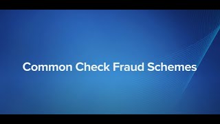 Common Check Fraud Schemes