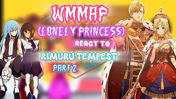 Wmmap (the fated magical princess) react to Rimuru tempest & Chloe || Gacha reaction || My AU part 2