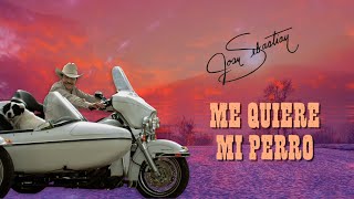 Joan Sebastian - Me Quiere Mi Perro (LETRA) by Joan Sebastian 76,863 views 1 year ago 3 minutes, 9 seconds