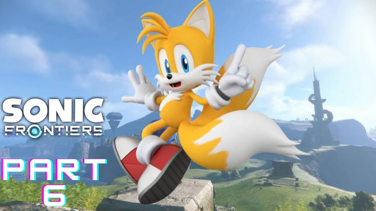 Sonic Frontier Gameplay Island 3 Tails part 6 - YouTube