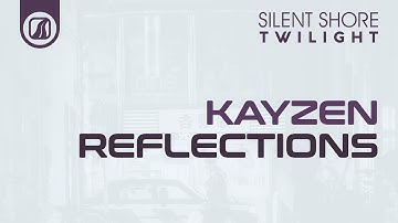 Kayzen – Reflections [OUT NOW]