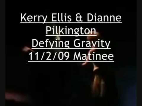 Defying Gravity Kerry Ellis & Dianne Pilkington