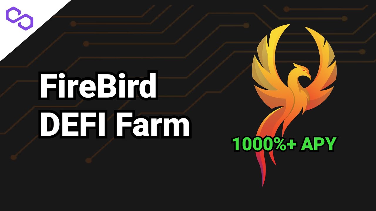 Firebird Finance - Defi Yield Farming on the Polygon/Matic Blockchain