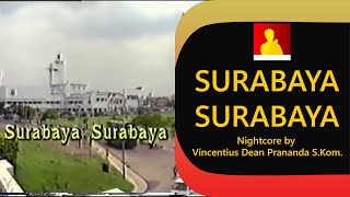 Download Lagu SURABAYA SURABAYA (Nightcore) MP3