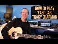How to play &#39;Fast Car&#39; by Tracy Chapman