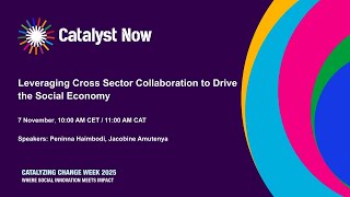CCW2025 : Leveraging Cross Sector Collaboration to Drive the Social Economy