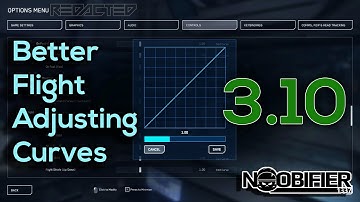 Better Flight - Adjust Curves - 3.10 Star Citizen