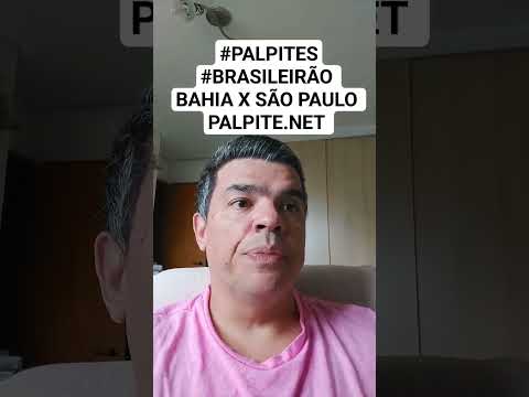 #PALPITES #BRASILEIRÃO BAHIA X SÃO PAULO PALPITE.NET