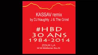 ZOUK - KASSAV'- ZOUK LA SE SEL MEDIKAMAN NOU NI REMIX by NAUGHTY J & THE GRIN