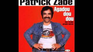 Video thumbnail of "Patrick Zabé- J'ai trop mangé"