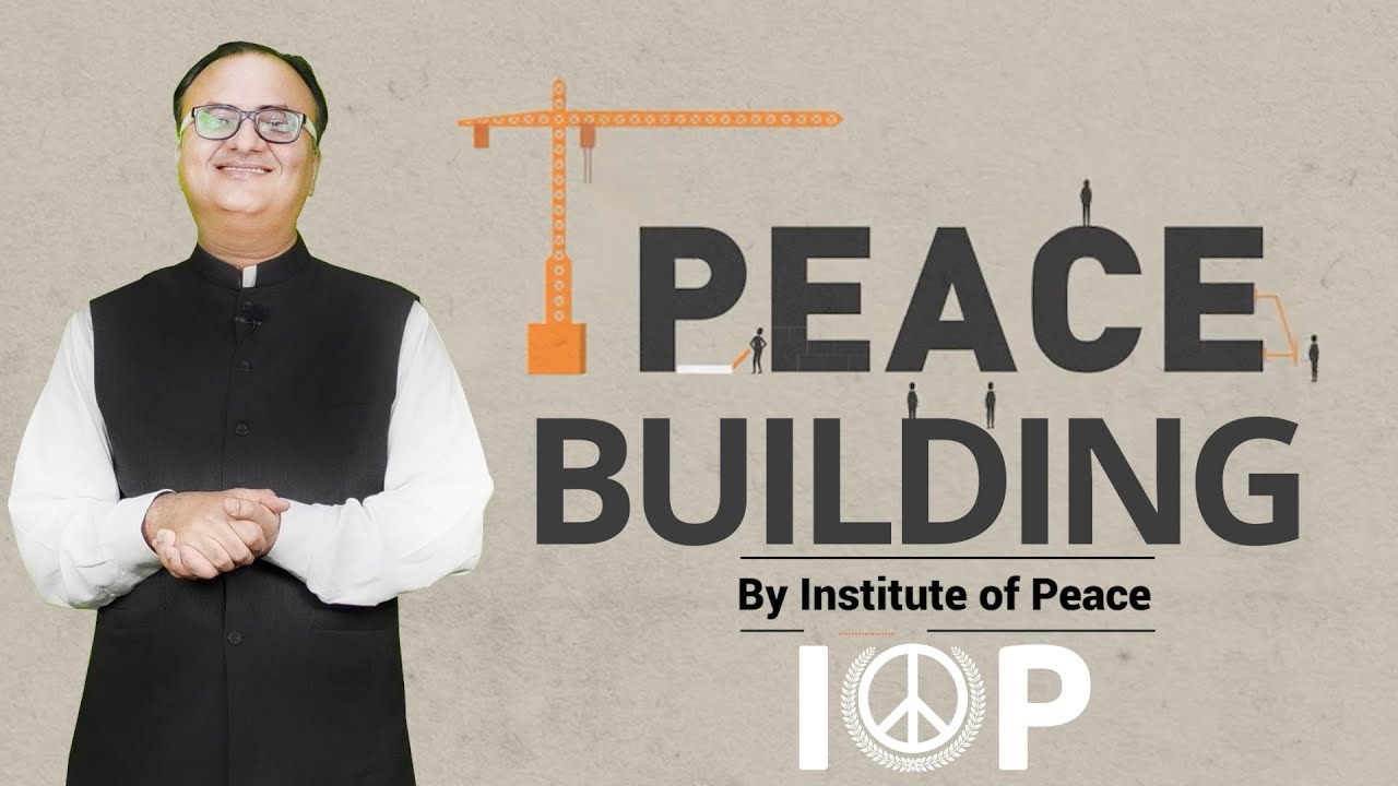 Thumbnail for Introduction to Peace Building Course  By Institute of Peace | Rehan Allahwala
