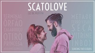 LEI DE MUFFIN - SCATOLOVE (Álbum Completo)