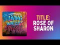Rose Of Sharon Lyrics The Living Waters Singers First Love Music HomeComing 2025 mp3