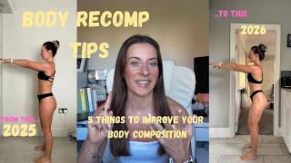 5 Body Recomp Tips You Can Start TODAY (What I Learned in a Year With a Coach)